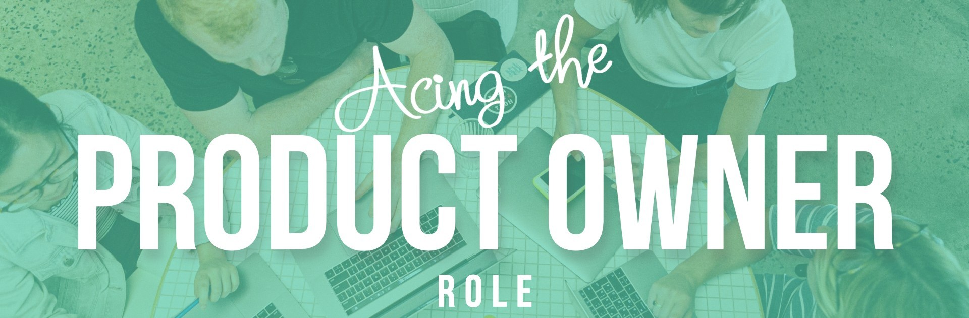 acing the product owner role